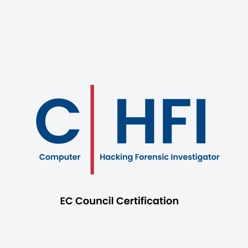 Computer Hacking Forensic Investigator (CHFI)